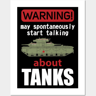 The best for the tank lover! Warning may spontaneously start talking about tanks Posters and Art